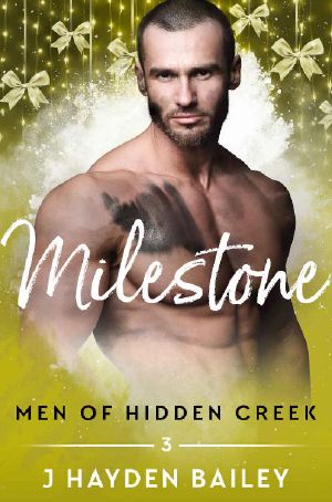 [Men of Hidden Creek - Season 3 03] • Milestone (Men of Hidden Creek Season 3)